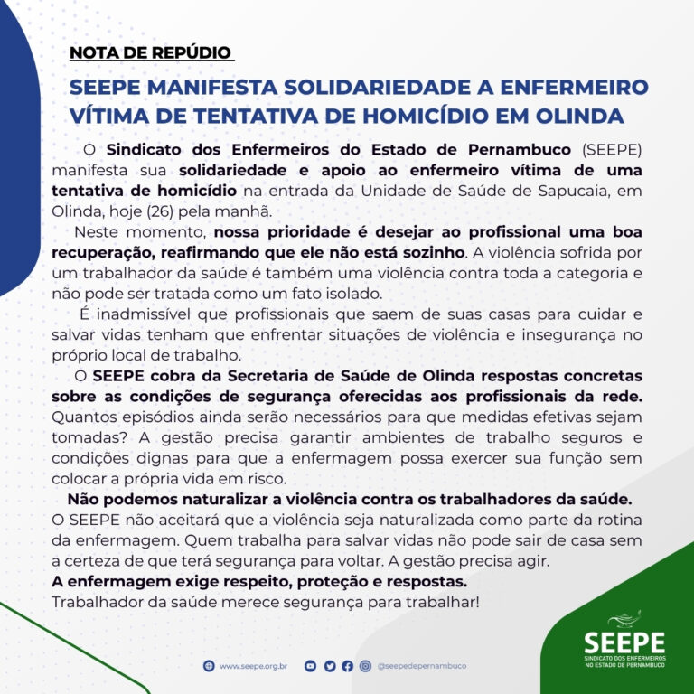 SEEPE MANIFESTA SOLIDARIEDADE A ENFERMEIRO VÍTIMA DE TENTATIVA DE HOMICÍDIO EM OLINDA
